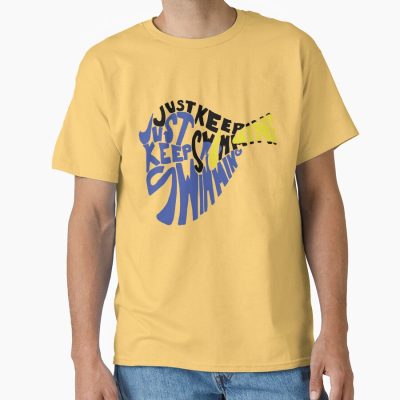 Just Keep Swimming T-shirt