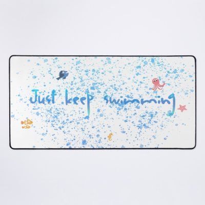 Just Keep Swimming Mouse Pad