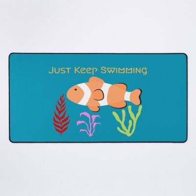Just Keep Swimming Mouse Pad